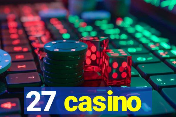 27 casino