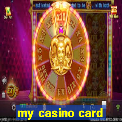 my casino card