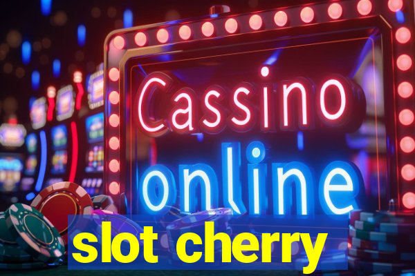 slot cherry