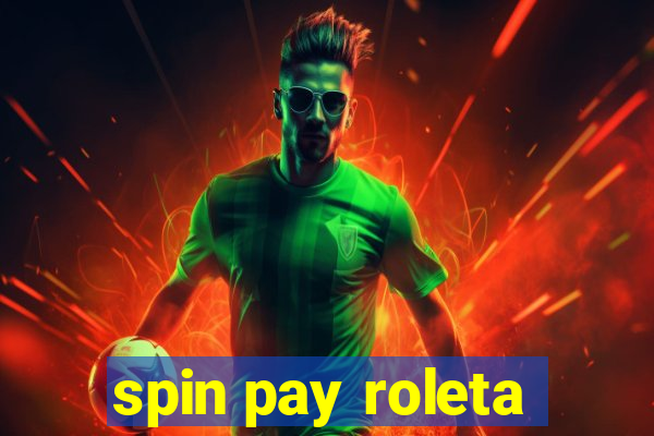 spin pay roleta