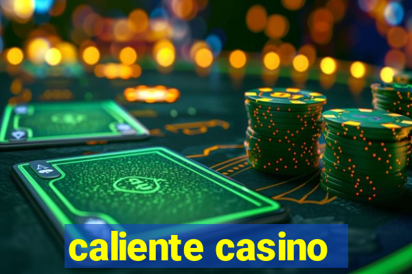 caliente casino