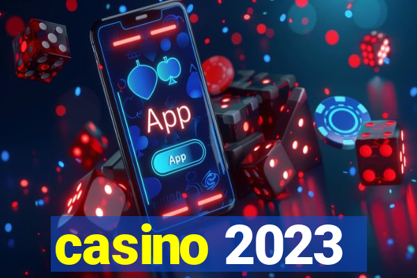 casino 2023