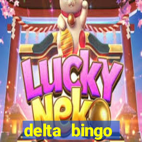 delta bingo pickering program