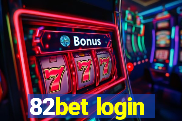 82bet login