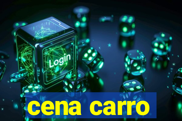 cena carro