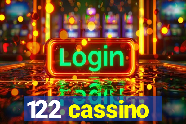 122 cassino