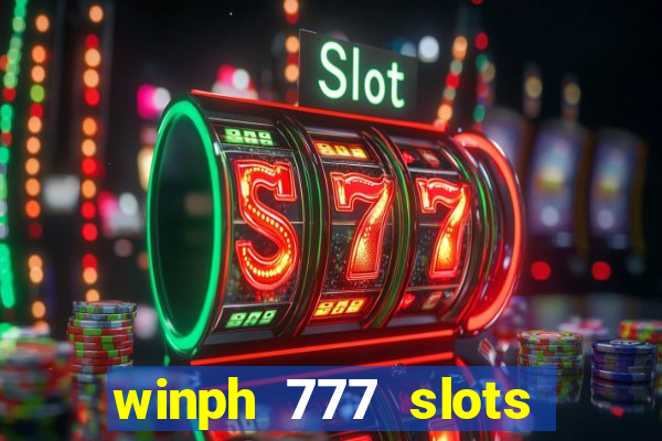 winph 777 slots club 2022