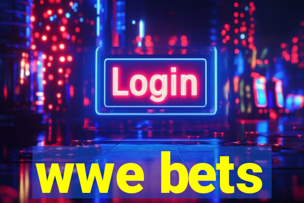 wwe bets