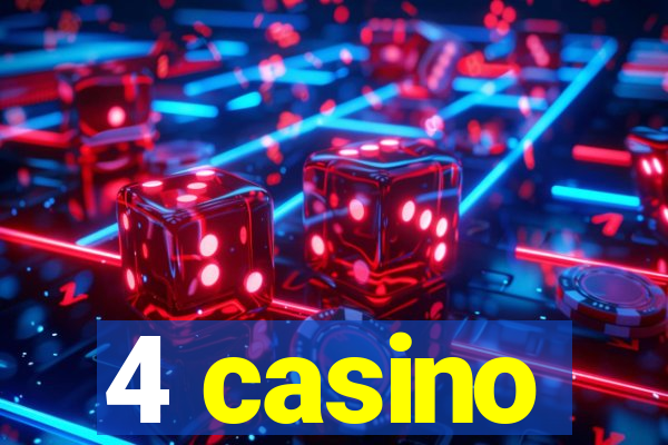 4 casino