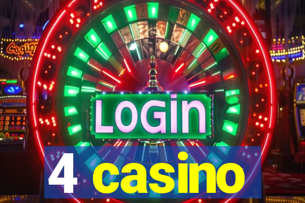 4 casino