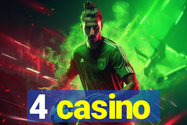 4 casino