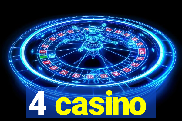 4 casino