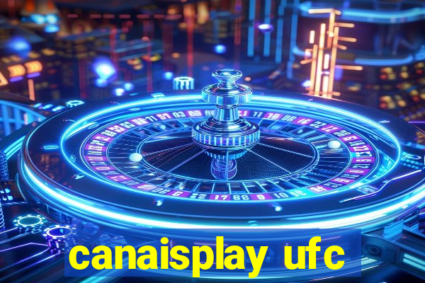 canaisplay ufc