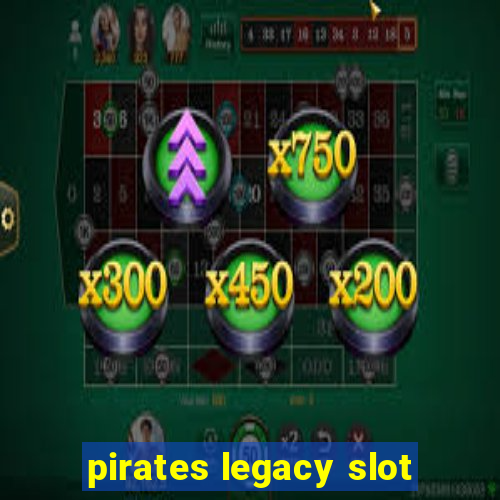 pirates legacy slot