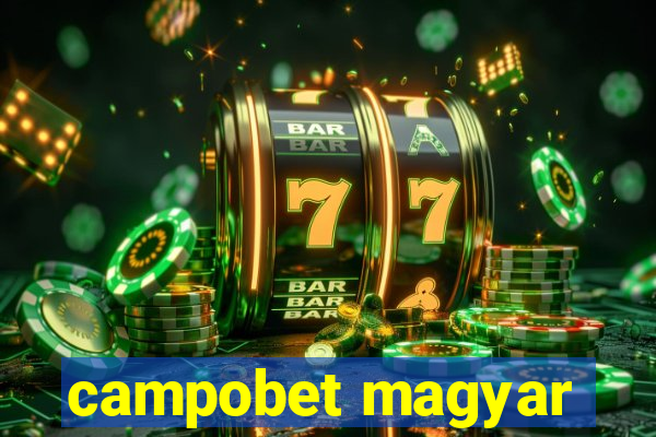 campobet magyar