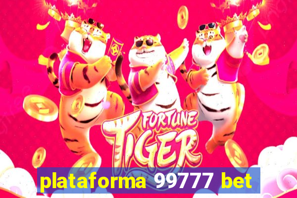 plataforma 99777 bet