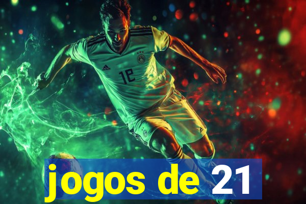 jogos de 21