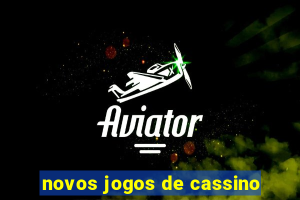 novos jogos de cassino