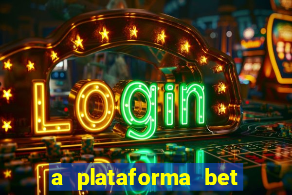 a plataforma bet app é confiável