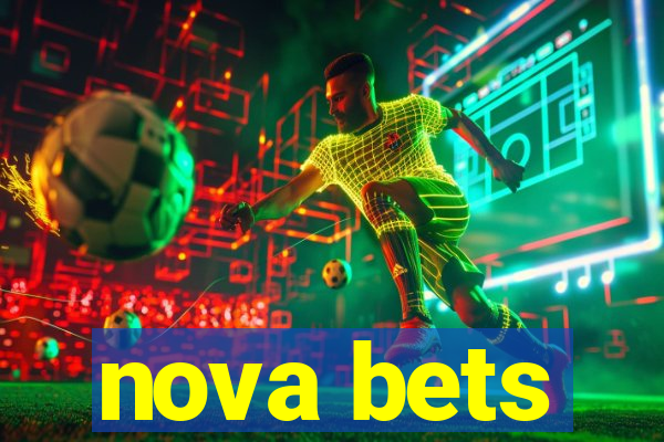 nova bets