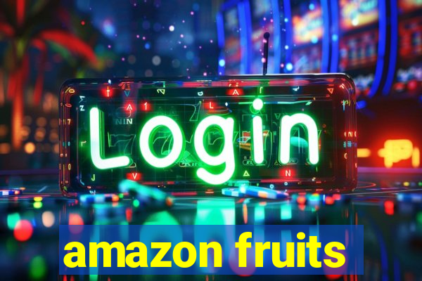 amazon fruits