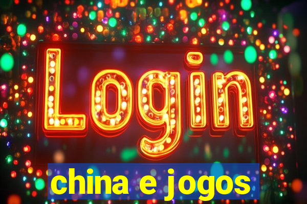 china e jogos