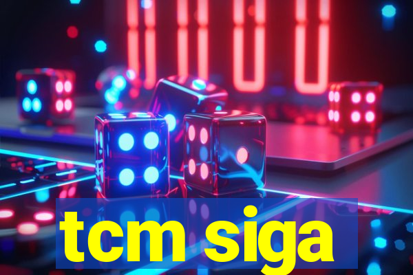 tcm siga