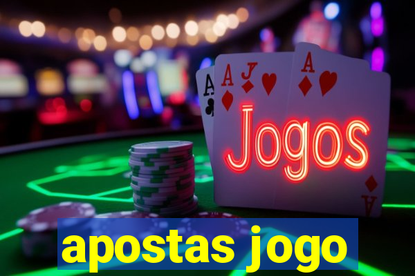 apostas jogo