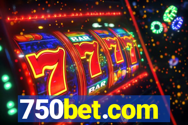 750bet.com