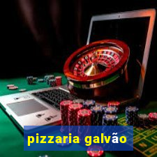 pizzaria galvão