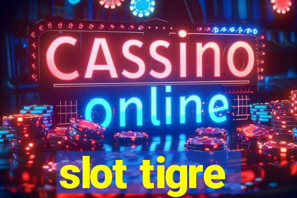 slot tigre