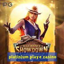 platinium playe casino