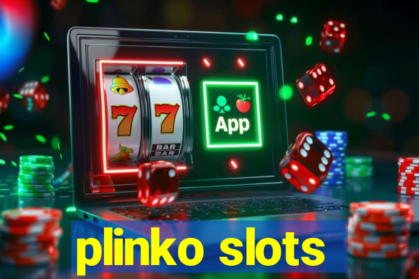 plinko slots