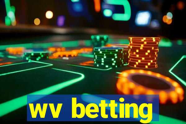 wv betting