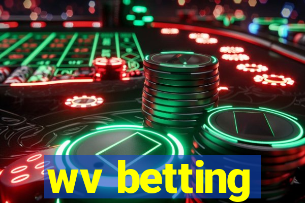 wv betting