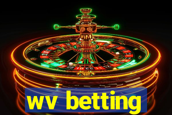 wv betting