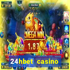 24hbet casino игровые автоматы