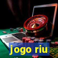 jogo riu