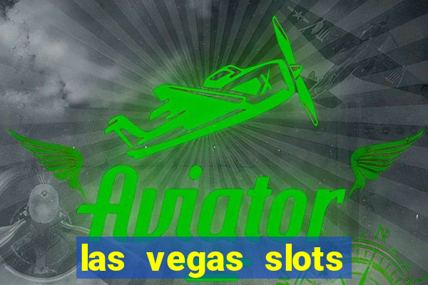 las vegas slots machines free