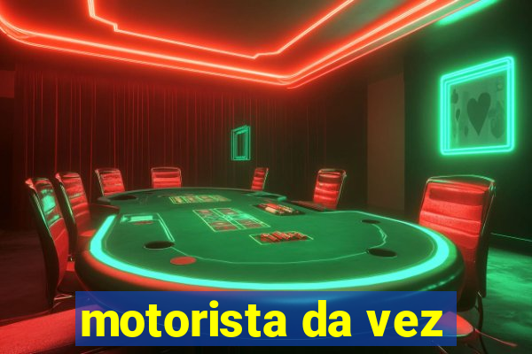 motorista da vez