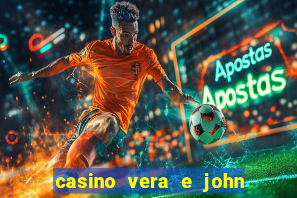 casino vera e john e confiável