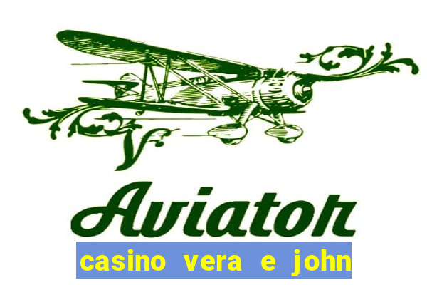 casino vera e john e confiável