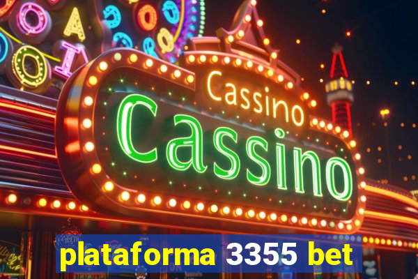 plataforma 3355 bet