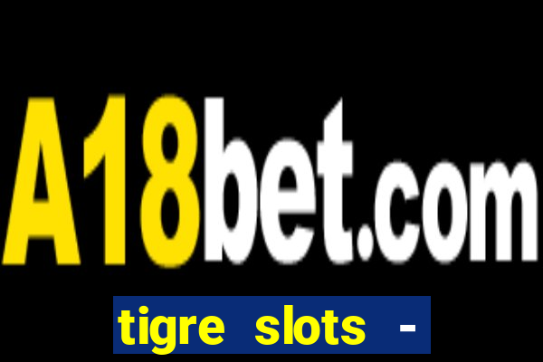 tigre slots - sortudo baixar