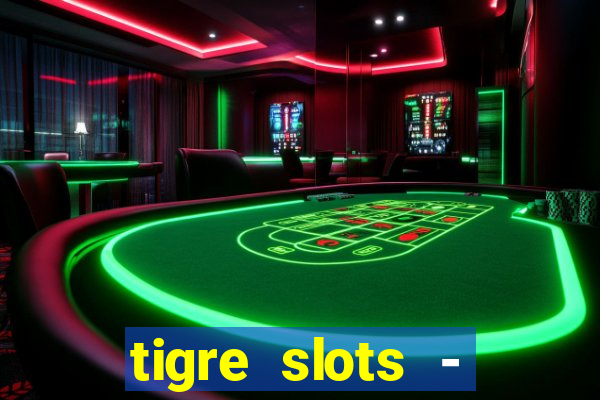 tigre slots - sortudo baixar