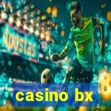 casino bx