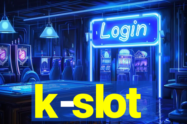 k-slot