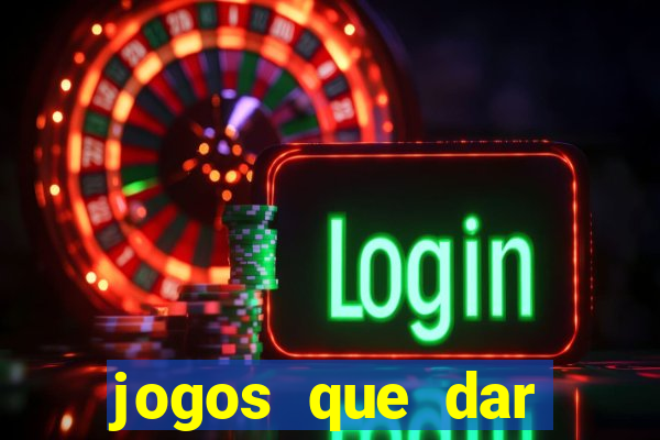 jogos que dar dinheiro de verdade no pix