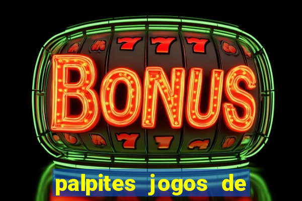 palpites jogos de hoje liga dos campe?es